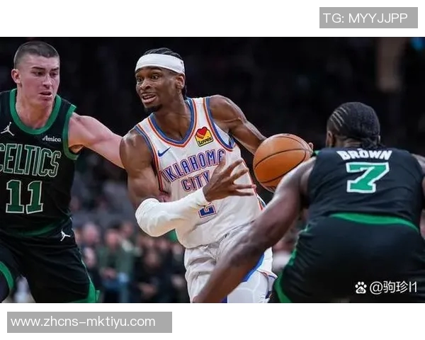 凯尔特人迎战雷霆全力争胜展现球队实力与战术魅力